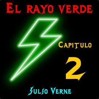 El rayo verde. Capítulo 2