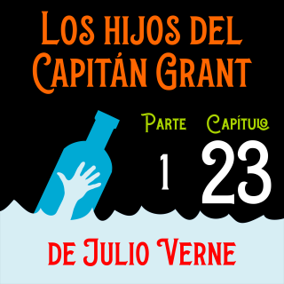 Los hijos del capitán Grant. Parte 1. Capítulo 23