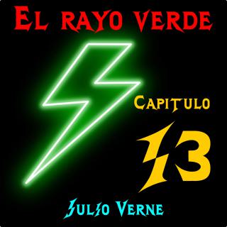 El rayo verde. Capítulo 13