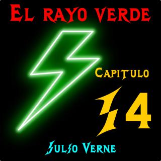 El rayo verde. Capítulo 14