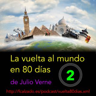 Capítulo 02. La vuelta al mundo en 80 días