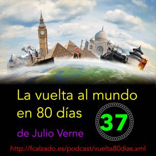 Capítulo 37. La vuelta al mundo en 80 días