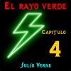El rayo verde. Capítulo 4