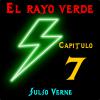 El rayo verde. Capítulo 7