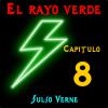 El rayo verde. Capítulo 8
