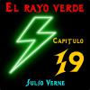El rayo verde. Capítulo 19